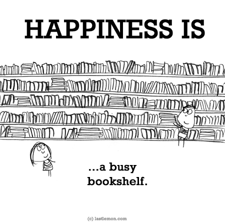 Happiness: HAPPINESS IS...a busy bookshelf.