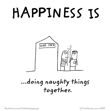 Happiness: Happiness is doing naughty things together