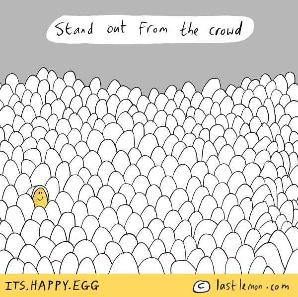 Happy Egg: Stand out from the crowd