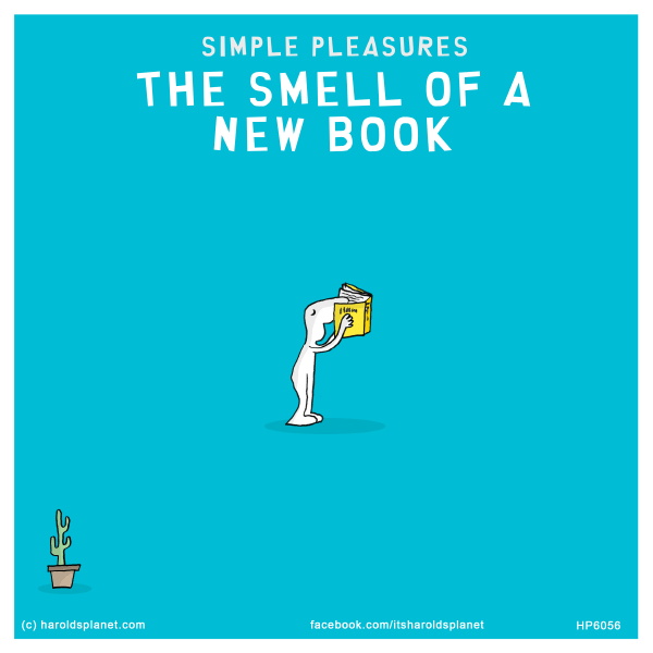 Harold's Planet: SIMPLE PLEASURES: The smell of a new book