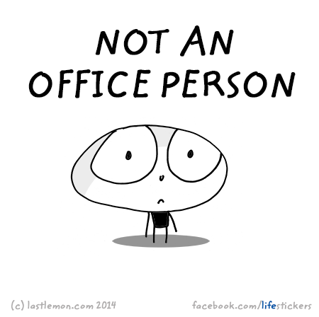 Stickers for Life: Not an office person