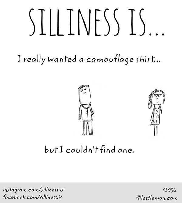 Silliness: Silliness is...
