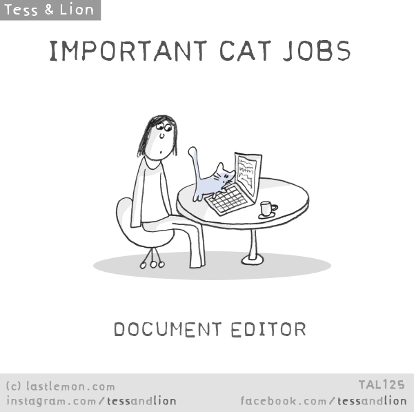 Tess and Lion: IMPORTANT CAT JOBS - DOCUMENT EDITOR