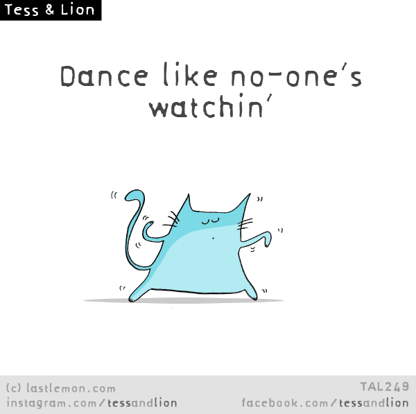 Tess and Lion: Dance like no-one’s watchin’