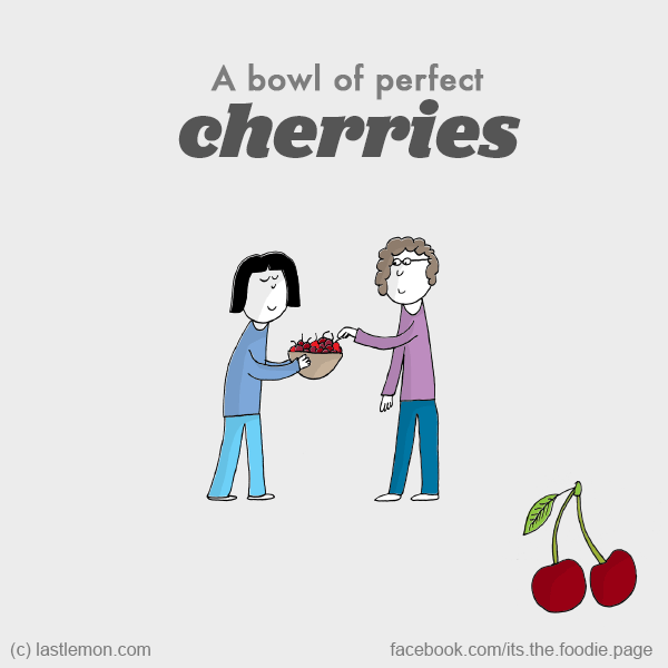 Foodie: A bowl of perfect cherries