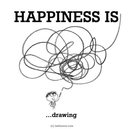 Happiness: HAPPINESS IS...drawing