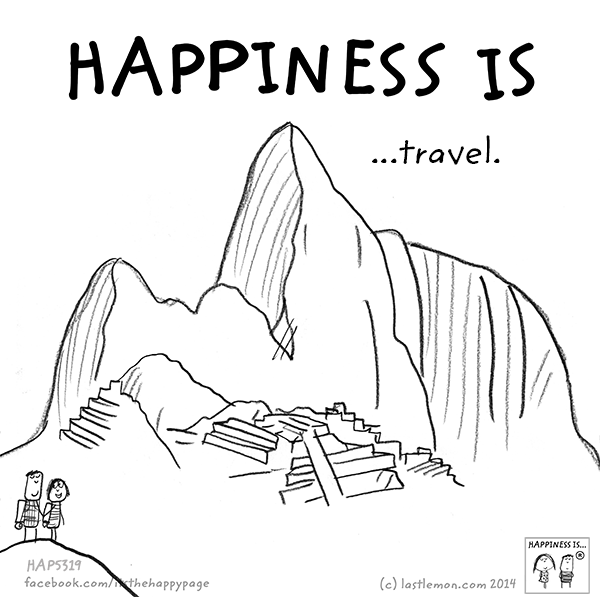Happiness: Happiness is travel