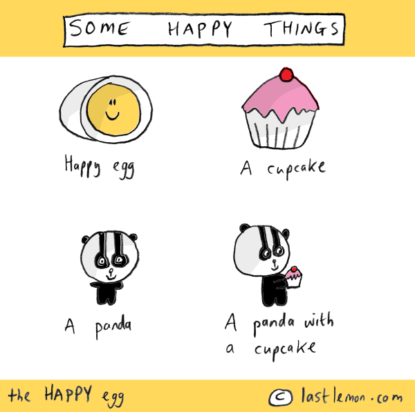 Happy Egg: Some happy things: Egg, Cupcake, Panda