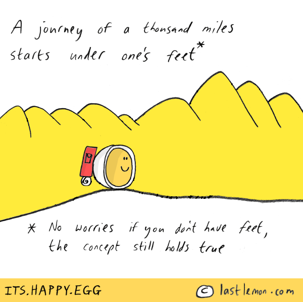 Happy Egg: A journey of a thousand miles begins under one's feet