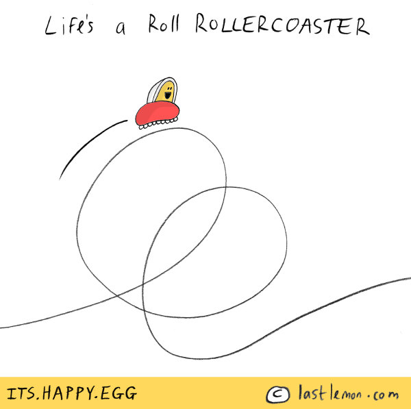 Happy Egg: Life's a roller coaster