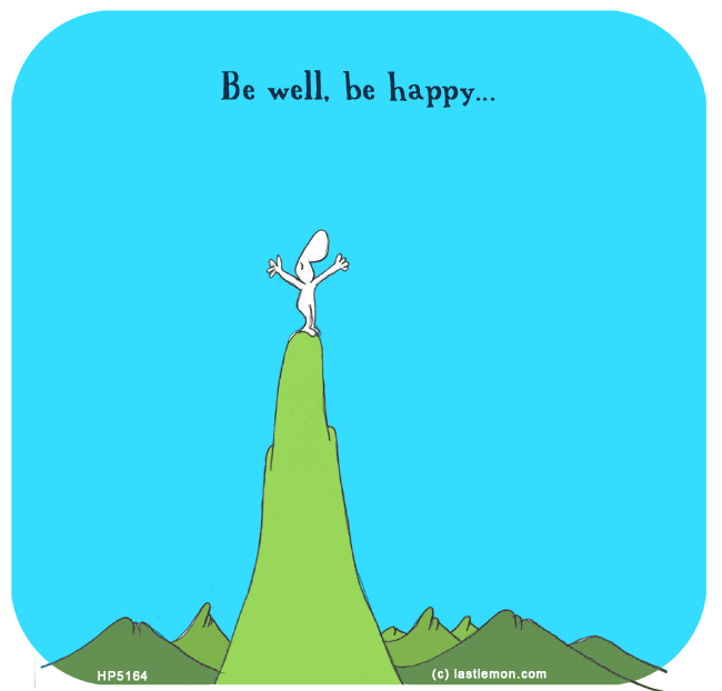 Harold's Planet: Be well, be happy...