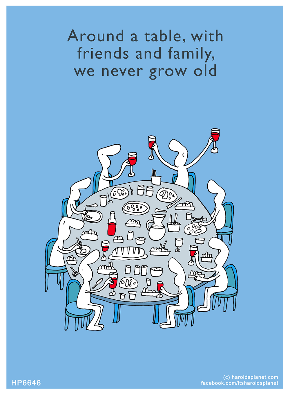 Harold's Planet: Around a table, with friends and family, we never grow old