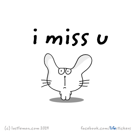 Stickers for Life: I miss you
