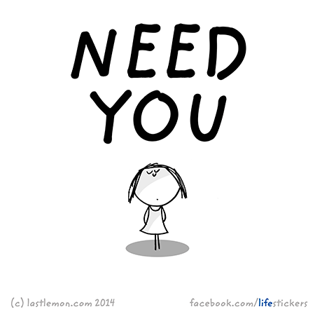 Stickers for Life: Need you