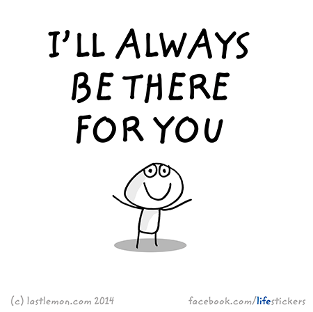 Stickers for Life: I'll always be there for you