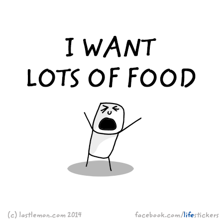 Stickers for Life: I want lots of food