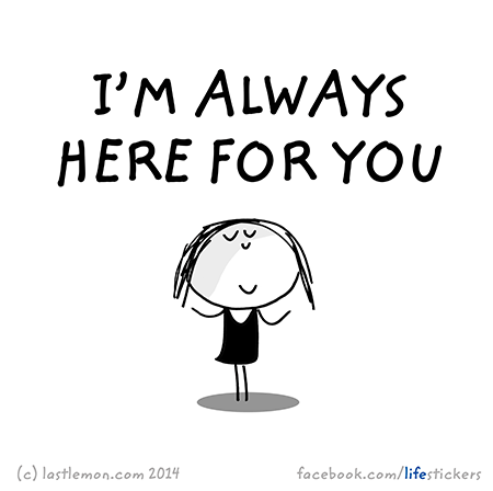 Stickers for Life: I'm always here for you