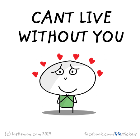 Stickers for Life: Can't live without you