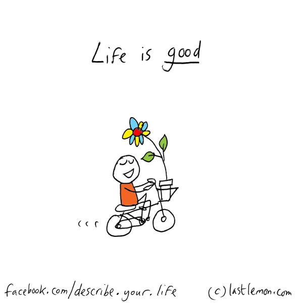 Life...: Life is you