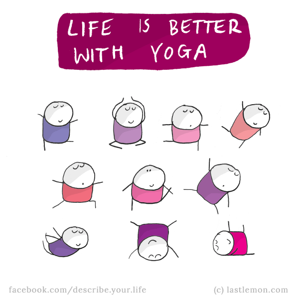 Life...: Life is better with yoga