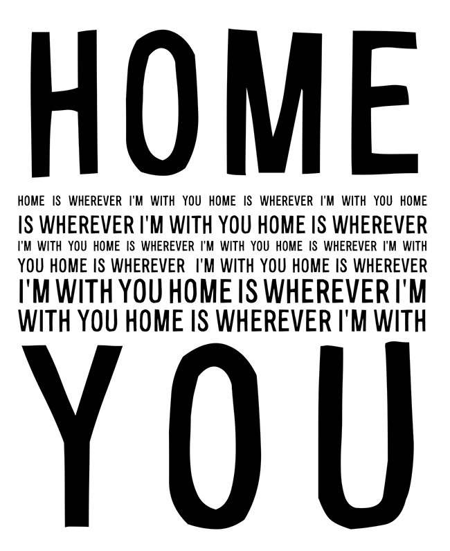 Manifesto: HOME IS WHEREVER I'M WITH YOU