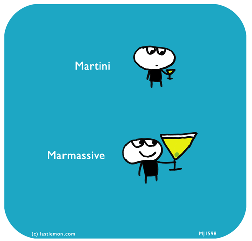 Mahoney Joe: Martini, Marmassive