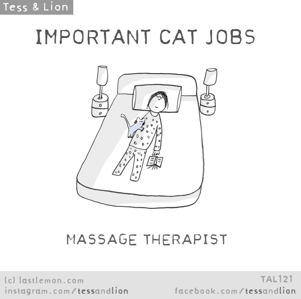 Tess and Lion: IMPORTANT CAT JOBS - MASSAGE THERAPIST