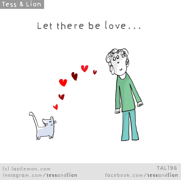 Tess and Lion: Let there be a love...