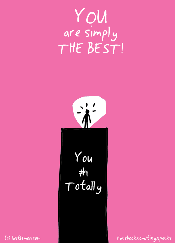 Tiny Specks: YOU are simply THE BEST!