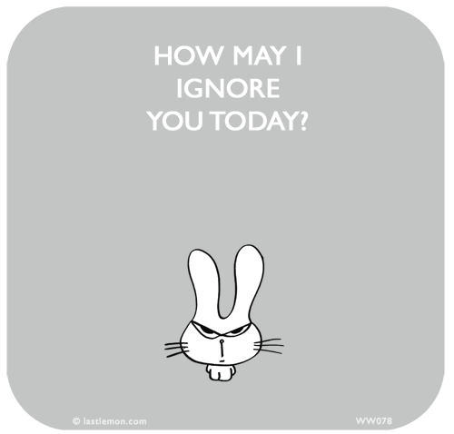 Waitwot: How may I ignore you today?