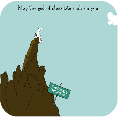 May the God of Chocolate Smile Upon You